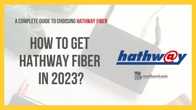 How To Get Hathway Fiber in 2023: A Complete Guide