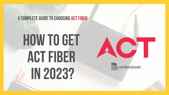 How To Get ACT Fiber in 2023: A Complete Guide