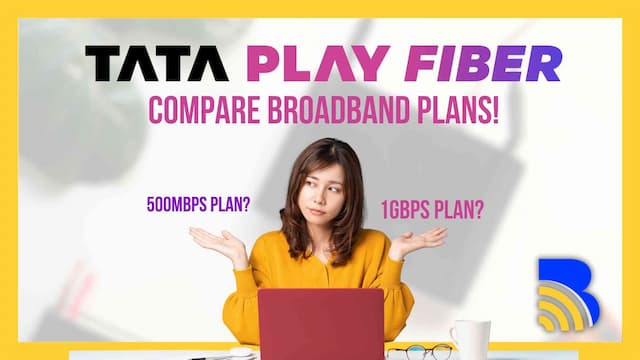 Picking the best Tata Play Fiber Plan: A Guide | Broadband.asia